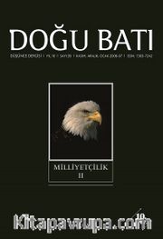 Doğu Batı Sayı: 39 Kasım, Aralık, Ocak 2007 (Üç Aylık Düşünce Dergisi) Milliyetçilik 2