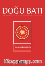 Doğu Batı Sayı:47 Kasım Aralık Ocak  2008-2009 (Üç Aylık Düşünce Dergisi) Cumhuriyetçilik
