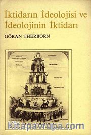 İktidarın İdeolojisi ve İdeolojinin İktidarı
