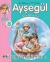 Ayşegül / Seyahatte 8  (5 Ayşegül Macerası)