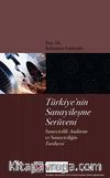 Türkiye'nin Sanayileşme Serüveni & Sanayicilik Anılarım ve Sanayiciliğin Tarihçesi