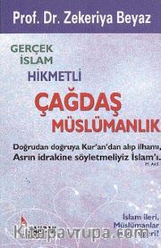 Gerçek İslam Hikmetli Çağdaş Müslümanlık