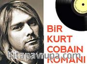 Bir Kurt Cobain Romanı