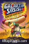 Galaktik Sosisli 1: Kozmo’nun Kozmik Macerası (Ciltli)