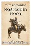 Tüm Zamanlar Nasreddin Hoca 