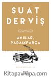 Anılar, Paramparça