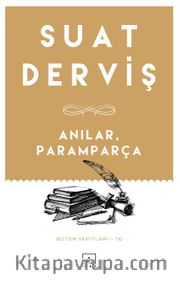 Anılar, Paramparça