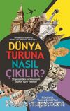 Dünya Turuna Nasıl Çıkılır?
