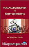 Uluslararası Terörizm ve Devlet Sorumluluğu
