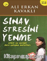 Sınav Stresini Yenme <br /> Etkili ve Verimli Ders Çalışma Metotları