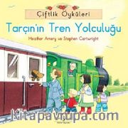 Çiftlik Öyküleri - Tarçın'ın Tren Yolculuğu