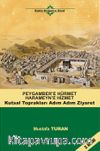 Peygamber Hürmet Haremeyn Hizmet & Kutsal Toprakları Adım Adım Ziyaret
