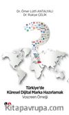 Türkiye’de Küresel Dijital Marka Hazırlamak