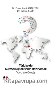 Türkiye’de Küresel Dijital Marka Hazırlamak