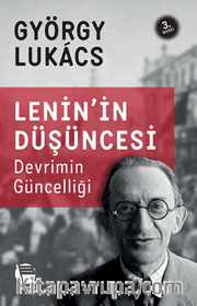 Lenin'in Düşüncesi <br /> Devrimin Güncelliği