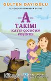 A Takımı / Kayıp Çocuğun Peşinde