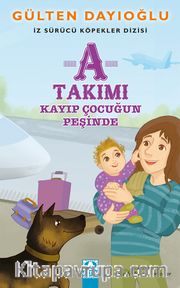 A Takımı / Kayıp Çocuğun Peşinde
