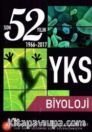YKS Son 52 Yılın Biyoloji Soruları ve Ayrıntılı Çözümleri