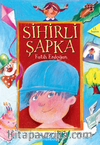Sihirli Şapka / 2.Kitap