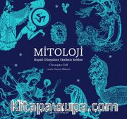 Mitoloji (Karton Kapak) <br /> Hayali Dünyalara Eksiksiz Rehber 