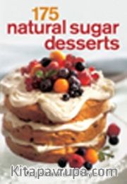175 Natural Sugar Desserts