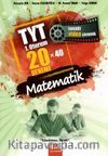 YKS 1. Oturum TYT Matematik Tamamı Video Çözümlü 20x40 Deneme