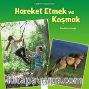 Sağlıklı Alışkanlıklar / Hareket Etmek ve Koşmak 