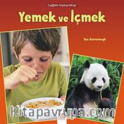 Sağlıklı Alışkanlıklar / Yemek ve İçmek 