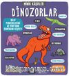 Minik Kaşifler / Dinozorlar