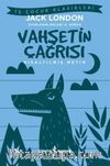 Vahşetin Çağrısı (Kısaltılmış Metin)