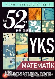 YKS 2. Oturum Matematik Son 52 Yılın Soruları ve Ayrıntılı Çözümleri 