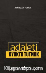 Adaleti Ayakta Tutmak