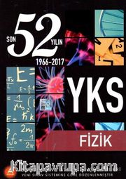 YKS 52 Yılın Fizik Soruları ve Ayrıntılı Çözümleri