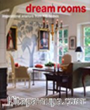 Dream Rooms <br /> Inspirational Interiors from 100 Homes