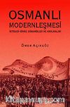 Osmanlı Modernleşmesi & İktisadi-Siyasi Dinamikler ve Kırılmalar