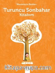 Mevsimlerin Renkleri - Turuncu Sonbahar Kitabım 