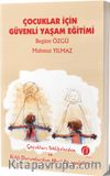 Çocuklar İçin Güvenli Yaşam Eğitimi