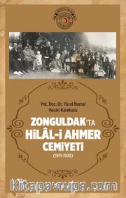 Zonguldak’ta Hilal-i Ahmer Cemiyeti (1911-1938)
