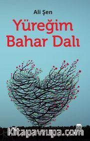 Yüreğim Bahar Dalı