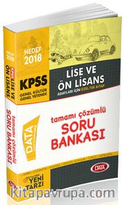 2018 KPSS Lise Ön Lisans Genel Yetenek Genel Kültür Özel Tek Kitap Tamamı Çözümlü Soru Bankası