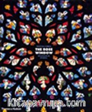 The Rose Window <br /> Splendor and Symbol