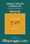 Osmanlı Türkçesi Öğrenim Seti Çözümlü Metinler-5 & Mavi ve Siyah / Seviye-İleri
