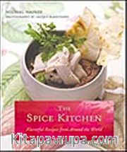 The Spice Kitchen <br /> Flavorful Recipes from Around the World