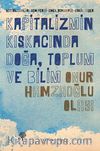 Kapitalizmin Kıskacında Doğa Toplum ve Bilim
