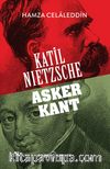 Katil Nietzsche & Asker Kant