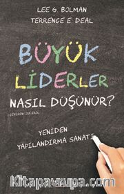 Büyük Liderler Nasıl Düşünür?