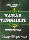 Türkçe Okunuşlu ve Açıklamalı Namaz Tesbihatı (Cep Boy, Transkripsiyonlu)