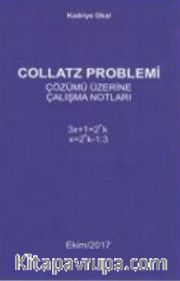 Collatz Problemi Çözümü Üzerine Çalışma Notları