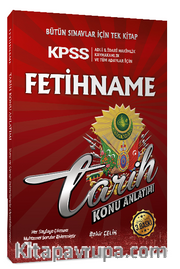 2018 KPSS ve Tüm Sınavlar Fetihname Tarih Konu Anlatımlı 