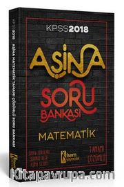 2018 KPSS Aşina Matematik Tamamı Çözümlü Soru Bankası 